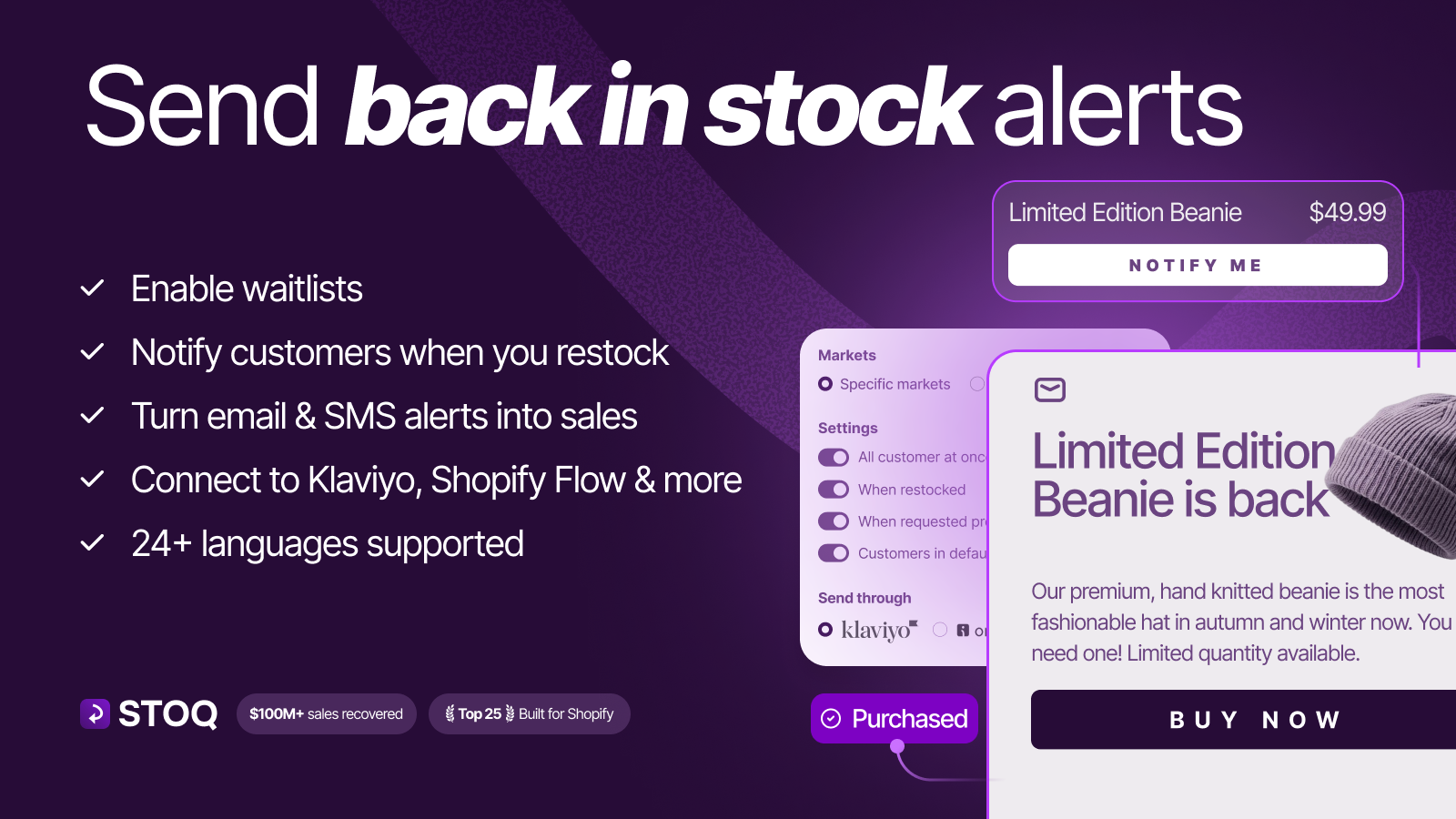 Send back in stock alerts when you restock. Supports Klaviyo