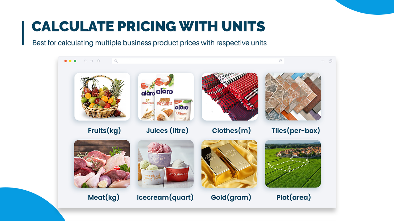 Dynamic price calculation per unit, length, weight, or volume