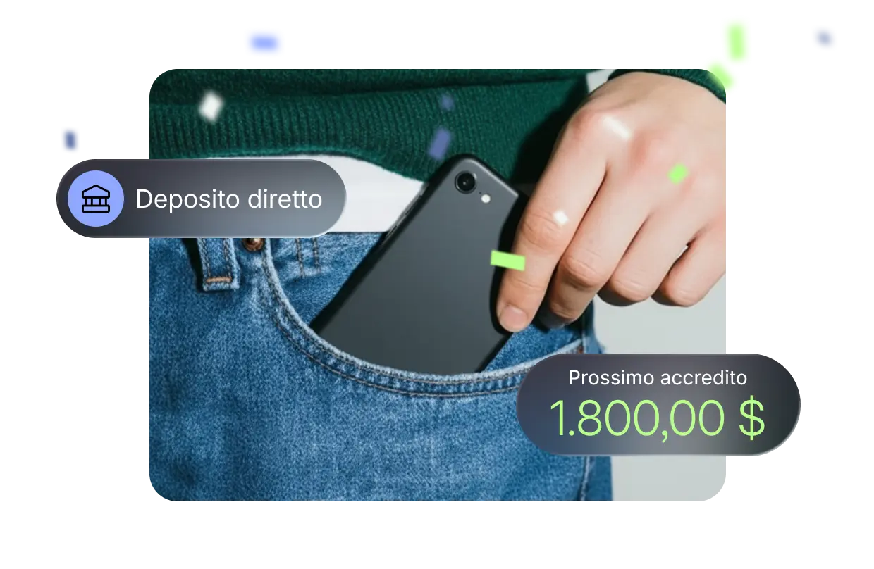Una mano fa scivolare uno smartphone nella tasca dei jeans. Badge fluttuanti mostrano "Deposito diretto" e un prossimo accredito di 1.800 USD, a indicare pagamenti puntuali e affidabili.