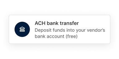 A graphic featuring the text "ACH bank transfer" with a description below stating "Deposit funds into your vendor's bank account (free)." An icon of a bank building is displayed next to the text, set against a light blue background.