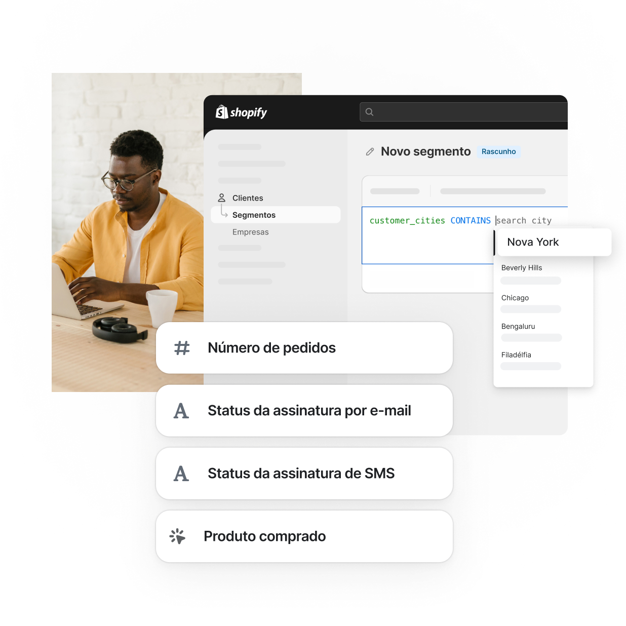 O admin da Shopify exibe filtros para diferentes segmentos, como local, número de pedidos, status de assinatura de e-mail e de SMS e produto comprado. Um lojista negro com uma camisa amarela digita em um notebook, trabalhando de modo eficiente.