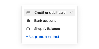 A screenshot of a payment method selection menu displaying options for "Credit or debit card," "Bank account," and "Shopify Balance." There is also an option to "Add payment method" in blue text.